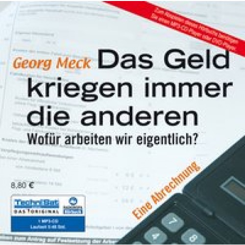 Das Geld kriegen immer die anderen