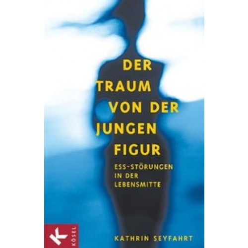 Der Traum von der jungen Figur