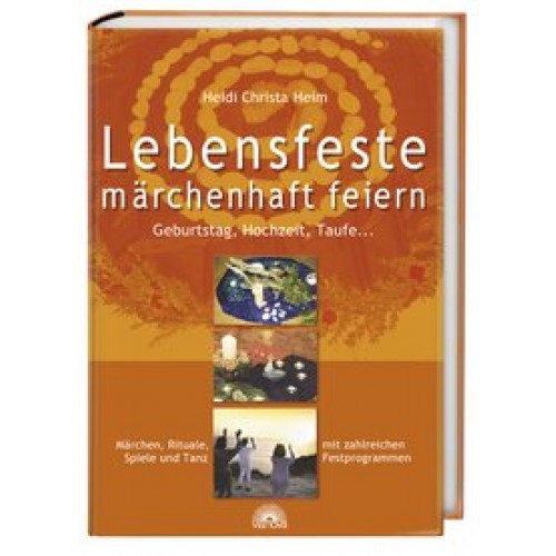 Lebensfeste märchenhaft feiern