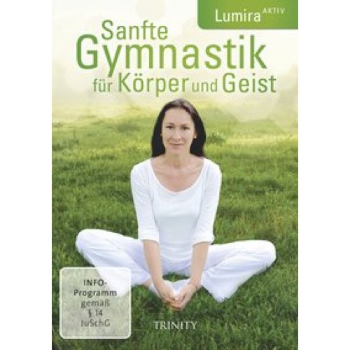 Sanfte Gymnastik für Körper und Geist