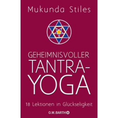 Geheimnisvoller Tantra-Yoga