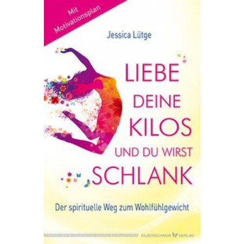 Liebe deine Kilos und du wirst schlank