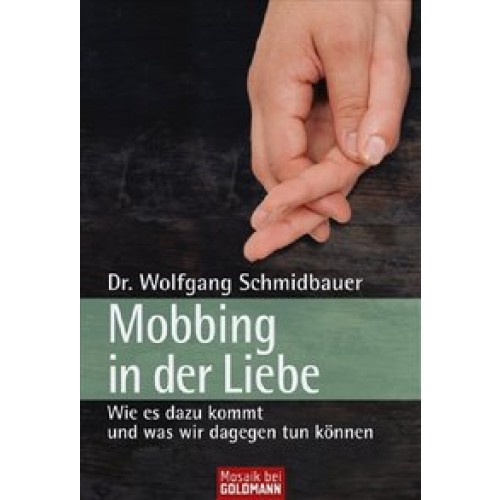 Mobbing in der Liebe