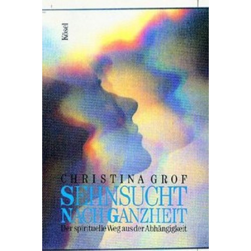 Sehnsucht nach Ganzheit