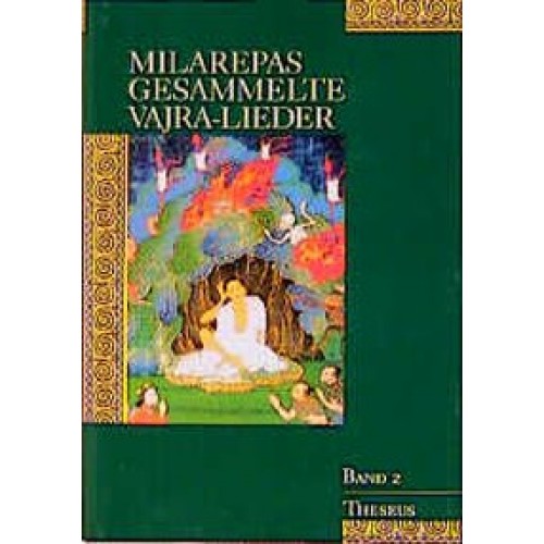 Milarepas gesammelte Vajra-Lieder