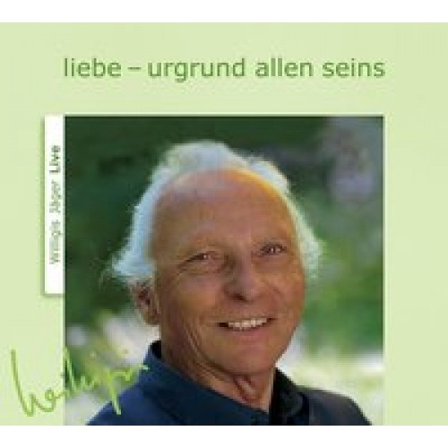 liebe - urgrund allen seins