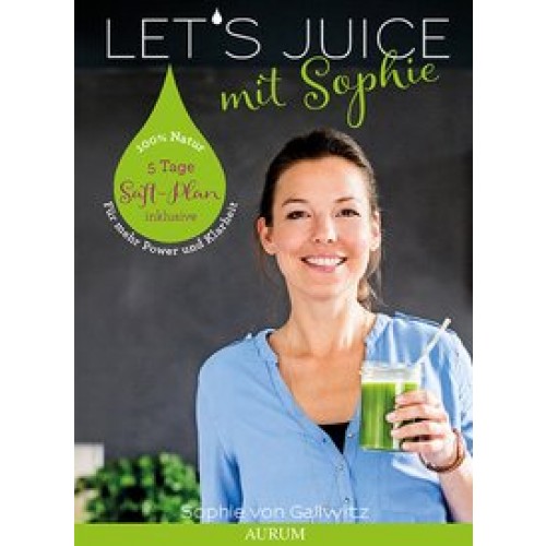 Let's Juice mit Sophie