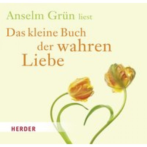 Das kleine Buch der wahren Liebe