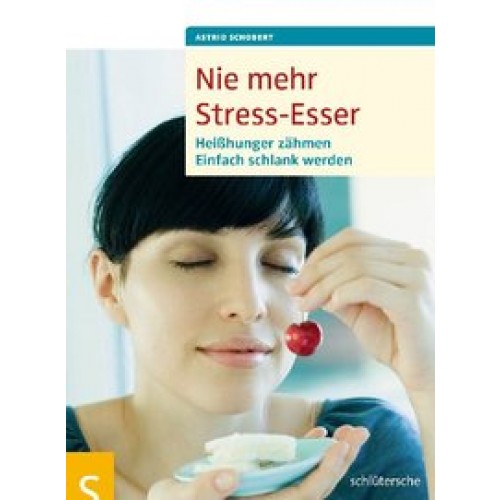 Nie mehr Stress-Esser