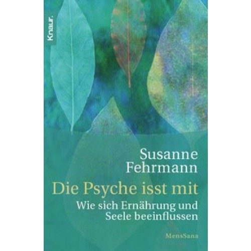 Die Psyche isst mit