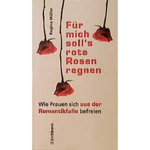 Für mich soll's rote Rosen regnen