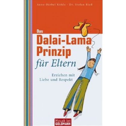 Das Dalai-Lama-Prinzip für Eltern