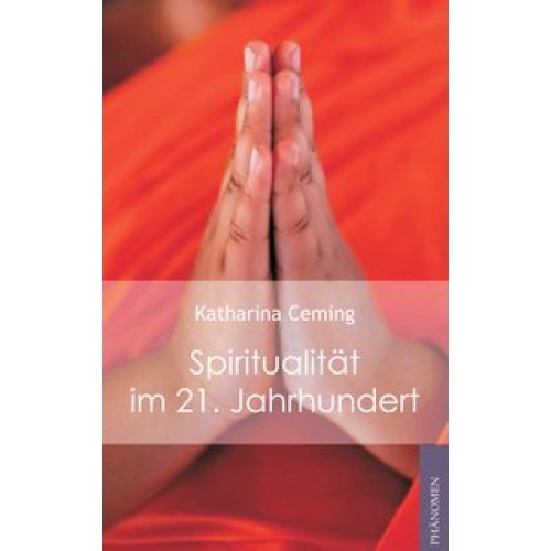 Spiritualität im 21. Jahrhundert