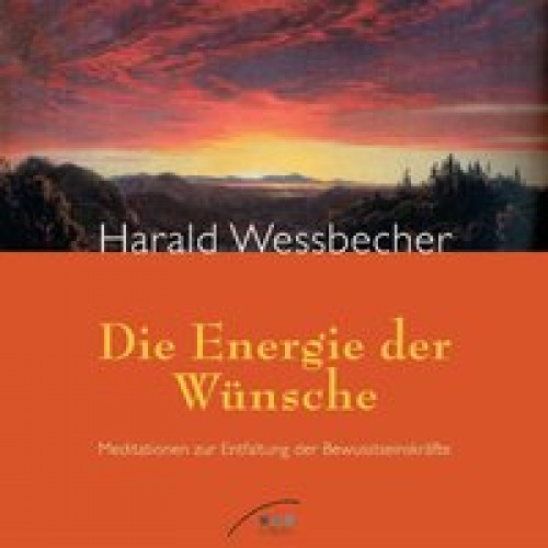 Die Energie der Wünsche