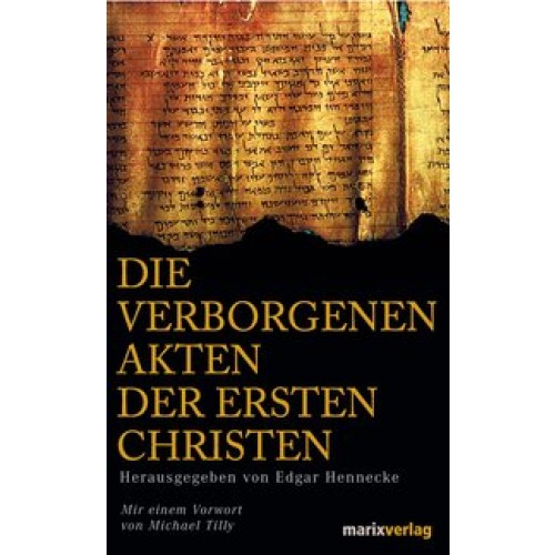 Die verborgenen Akten der ersten Christen