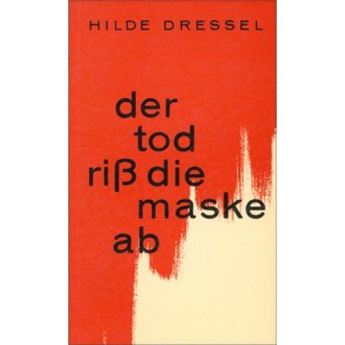 Der Tod riss die Maske ab