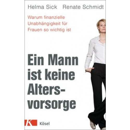 Ein Mann ist keine Altersvorsorge