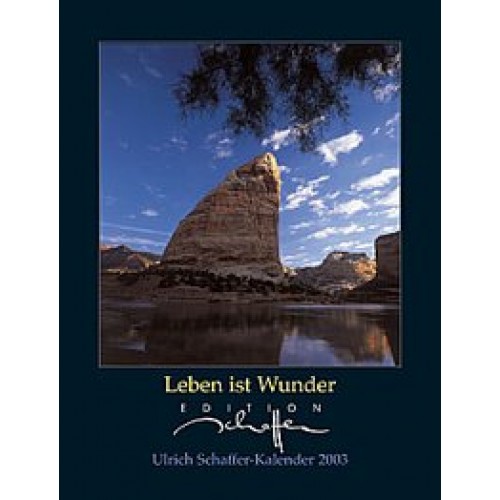 Leben ist Wunder 2003