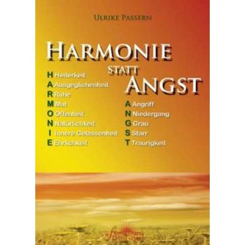 Harmonie statt Angst