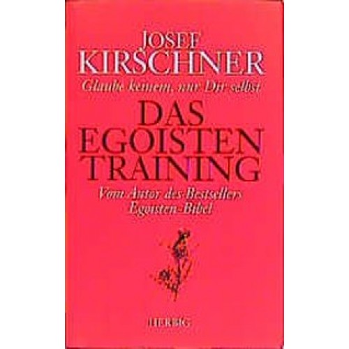 Das Egoistentraining