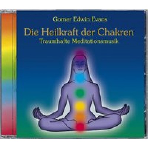 Die Heilkraft der ChakrenTraumhafte Meditationsmusik