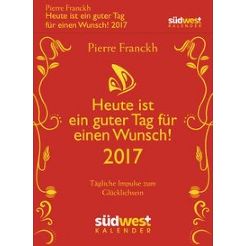 Heute ist ein guter Tag für einen Wunsch! 2017