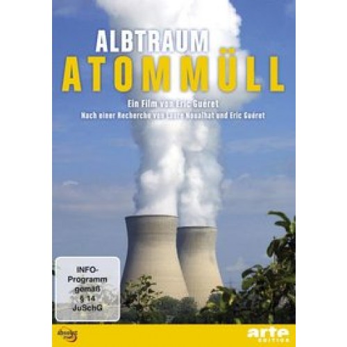 Albtraum Atommüll