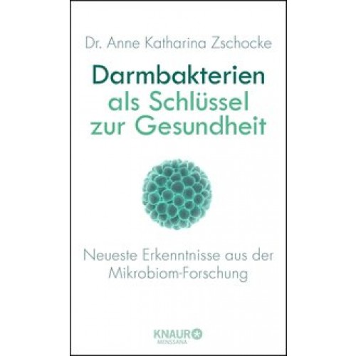 Darmbakterien als Schlüssel zur Gesundheit