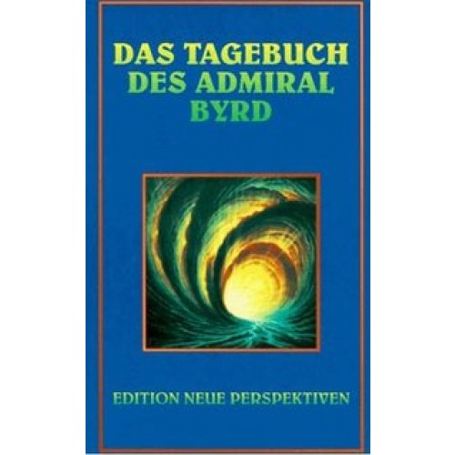 Das Tagebuch des Admiral Byrd