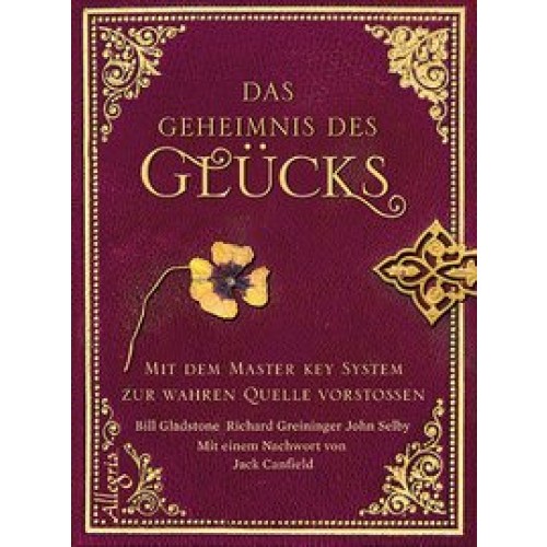 Das Geheimnis des Glücks