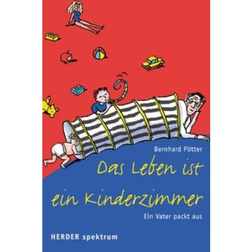 Das Leben ist ein Kinderzimmer