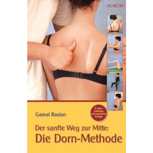 Der sanfte Weg zur Mitte: Die Dorn-Methode