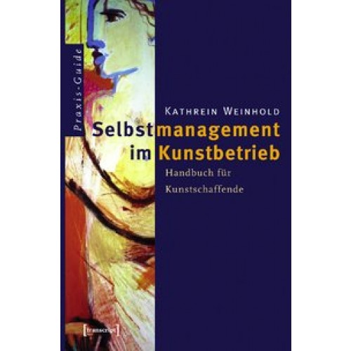 Selbstmanagement im Kunstbetrieb