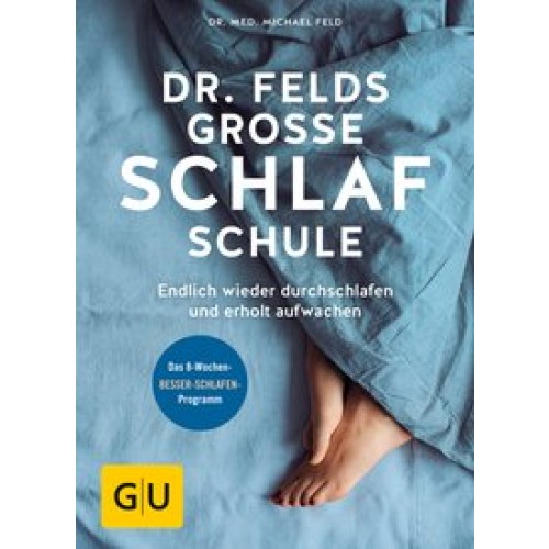 Dr. Felds große Schlafschule