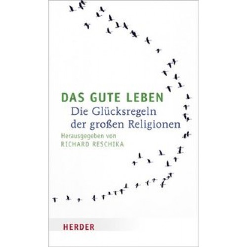 Das gute Leben