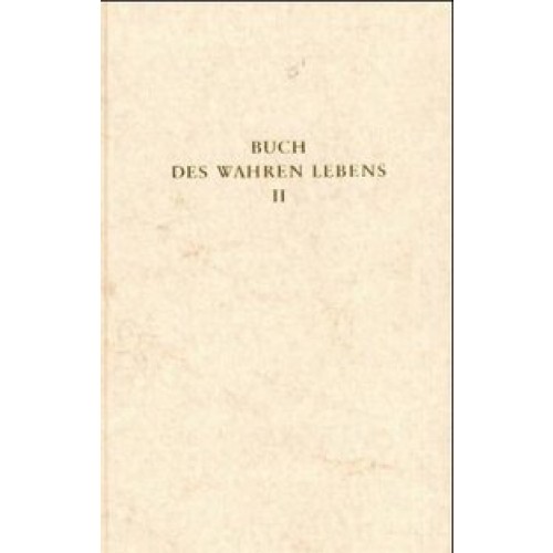 Das Buch des wahren Lebens. Lehren des göttlichen Meisters