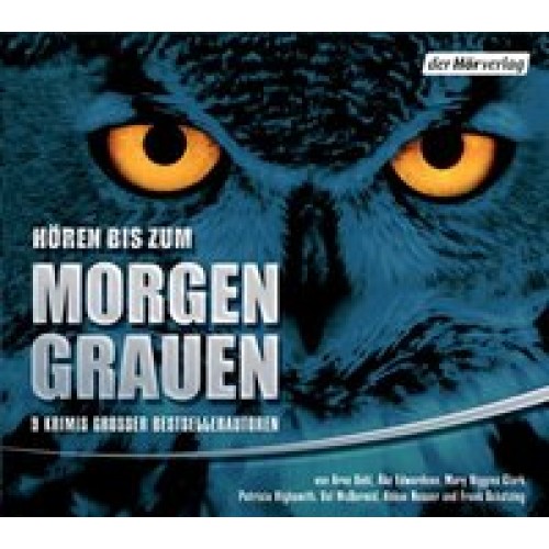 Hören bis zum Morgengrauen - 8Krimis großer Bestsellerauten