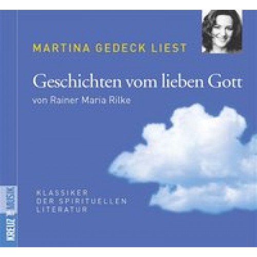 Geschichten vom lieben Gott von Rainer Maria Rilke