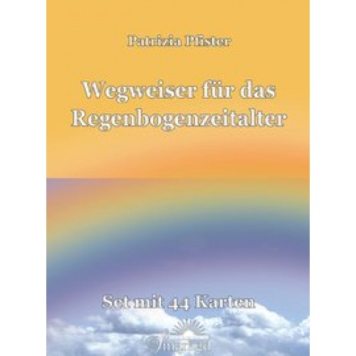 Wegweiser für das Regenbogenzeitalter