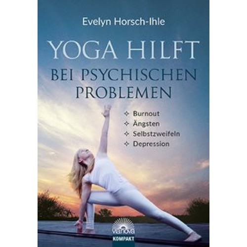 Yoga hilft bei psychischen Problemen