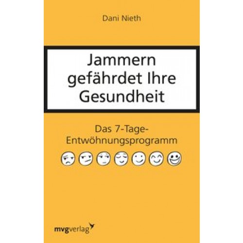 Jammern gefährdet Ihre Gesundheit