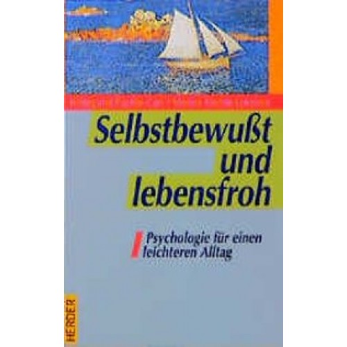 Selbstbewusst und lebensfroh