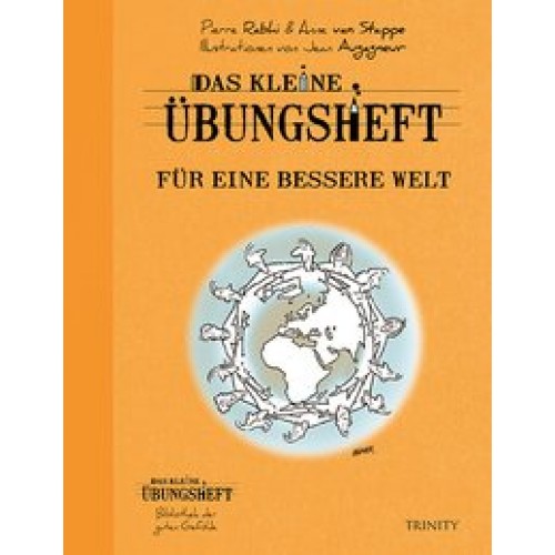 Das kleine Übungsheft - Für eine bessere Welt