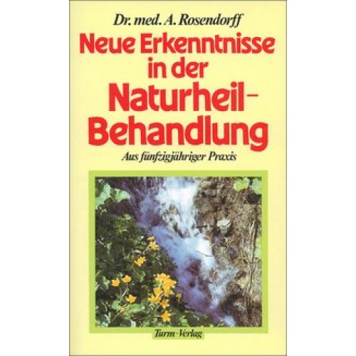 Neue Erkenntnisse in der Naturheilbehandlung