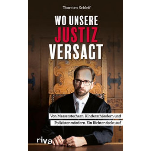 Wo unsere Justiz versagt