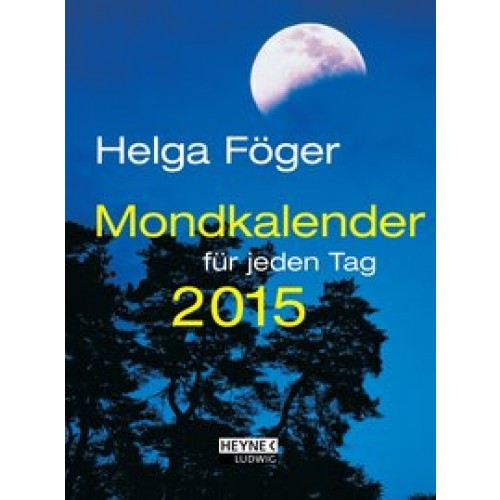 Mondkalender für jeden Tag 2015