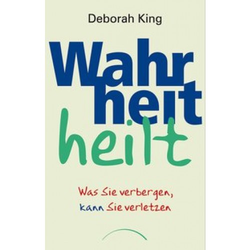 Wahrheit heilt