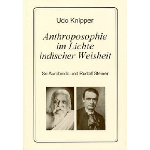 Anthroposophie im Lichte indischer Weisheit