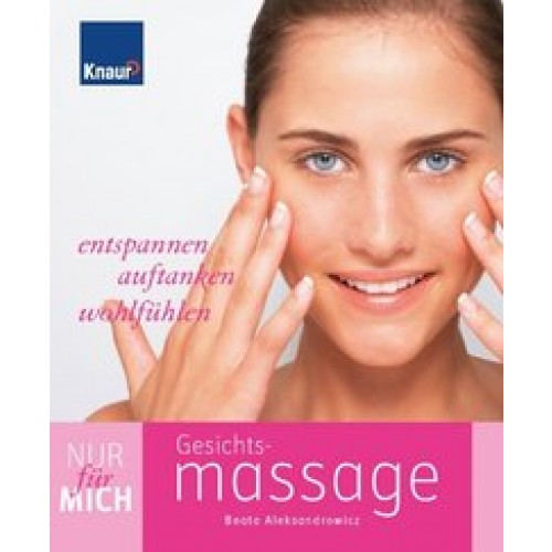 Nur für mich - Gesichtsmassage