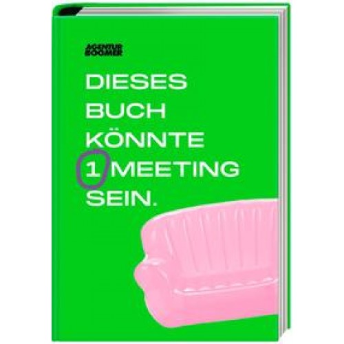 Agentur Boomer - Dieses Buch könnte 1 Meeting sein